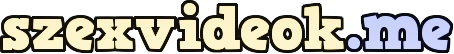 Szexvideok.ME